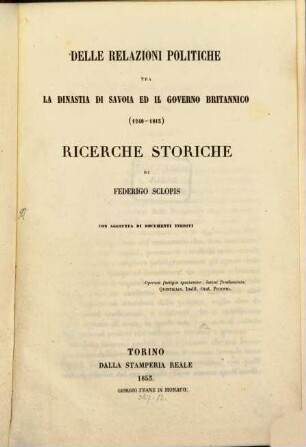 Delle relazioni politiche tra la dinastia di Savi̱a ed it governo Britannico (1240-11̱5) Ricerche storiche