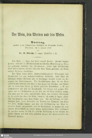 Der Wein, sein Werden und sein Wesen : Vortrag, gehalten in der Oekonomischen Gesellschaft im Königreiche Sachsen, Dresden, am 8. Januar 1886
