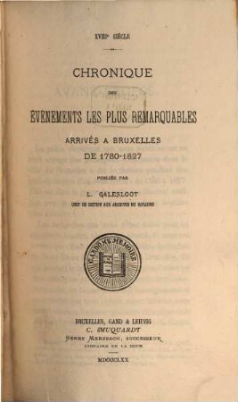 Chronique des évènements les plus remarquables arrivés a Bruxelles de 1780-1827, 1