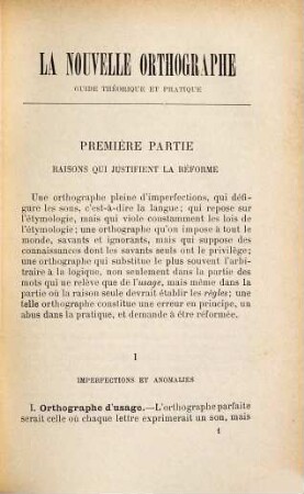 La nouvelle orthographe : Guide théorique et pratique. Avec une préf. de Louis Havet