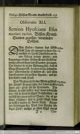 Observatio XLI. Seminis Hyosciami Esus maniam excitat. Bilsen-Kraut-Saamen gegessen, verursachet Dollheit