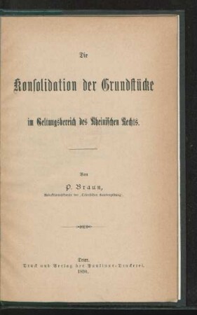 Die Konsolidation der Grundstücke im Geltungsbereich des Rheinischen Rechts