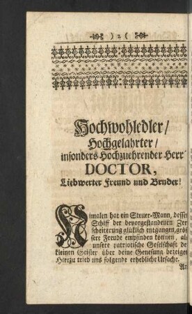 Hochwohledler/ Hochgelahrter/ insonders Hochzuehrender Herr Doctor, Liebwerter Freund und Bruder!