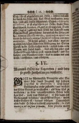 §. IV. Warumb Gott die Ketzereyen, und dero so grosse Zertheilungen verstatte.