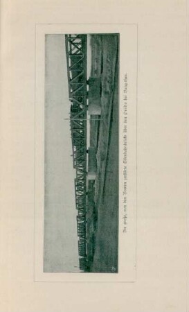Die große, von den Boxern zerstörte Eisenbahnbrücke über den Peiho bei Yang-tsun