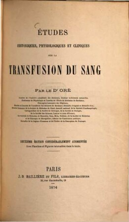 Études historiques, physiologiques et cliniques sur la transfusion du sang : Avec planches et figures intercalées dans le texte