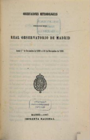 Observaciones meteorológicas efectuadas en el Observatorio de Madrid, 1865/66 (1867)