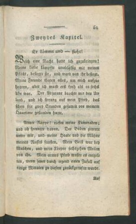 Zweytes Kapitel. Er kömmt und - sieht!