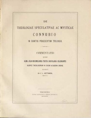 De theologiae speculativae ac mysticae connubio in Dantis praesertim trilogia
