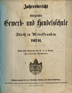 Jahresbericht der Königlichen Gewerb- und Handelsschule zu Fürth in Mittelfranken. 1863/64