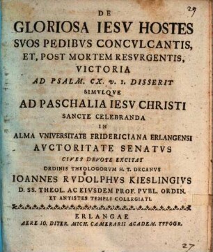 De gloriosa Jesv hostes svos pedibus concvlcantis, et, post mortem resvrgentis, victoria ad Psalm CX v.1