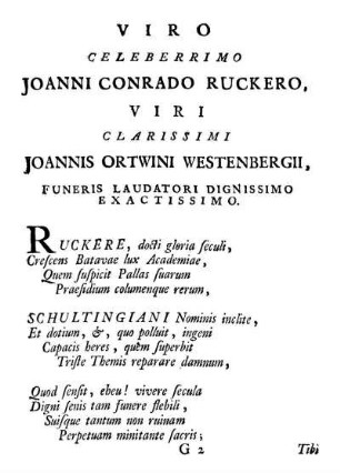 Viro Celeberrimo Joanni Conrado Ruckero, Viri Clarissimi Joannis Ortwini Westenbergii, Funeris Laudatori Dignissimo Exactissimo.