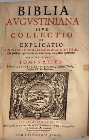Biblia Augustiniana : sive collectio & explicatio omnium locorum s. scripturae quae sparsim reperiuntur in omnibus S. Augustini operibus : ordine biblico. 2.