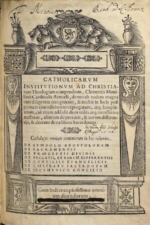 Catholicarvm institvtionvm ad christianam theologiam compendium, Clementis Moniliani cardinalis Araecaeli