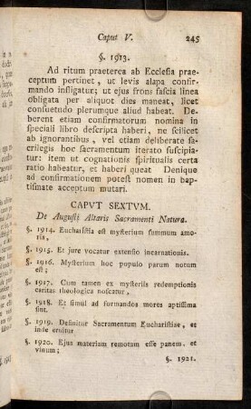 245-258, Caput Sextum. De Augusti Altaris Sacramenti Natura. - Caput Septimum. De ministro Eucharistiae, et de salutaribus ejusdem effectibus.