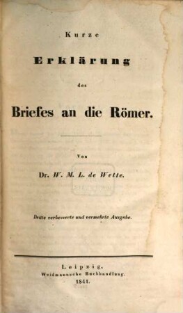 Kurzgefasstes exegetisches Handbuch zum Neuen Testament, 2,1. Kurze Erklärung des Briefes an die Römer
