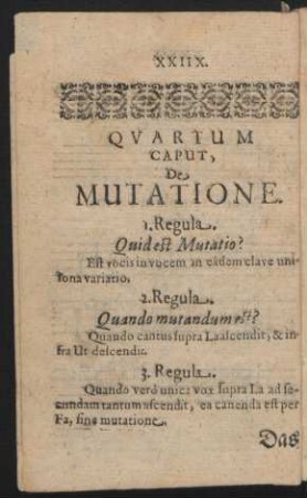 Quartum Caput, De Mutatione. = Das vierdte Capitel/ Von der Verenderung oder Abwechselung der Stimmen.