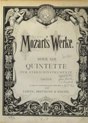 Wolfgang Amadeus Mozart's Werke : Kritisch durchgesehene Gesammtausgabe. 13, Quintette für Streichinstrumente