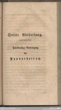Dritte Abtheilung. Fabrikmäßige Verfertigung der Papparbeiten