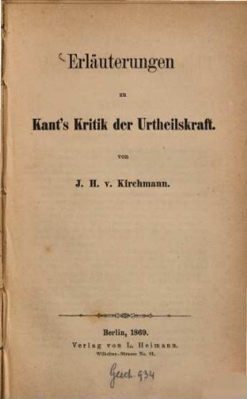Erläuterungen zu Kant's Kritik der Urtheilskraft