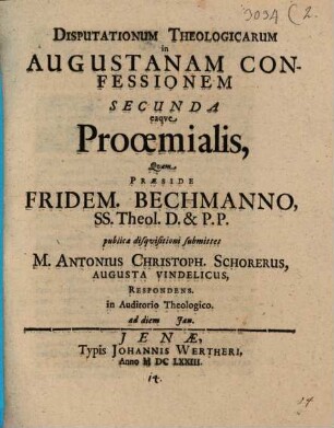 Disp. theol. in Augustanam confessionem secunda, eaque prooemialis