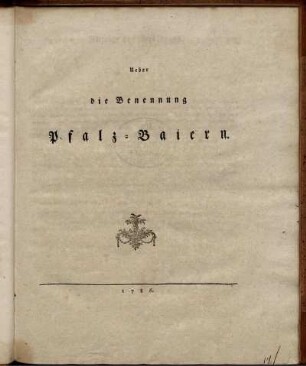 Ueber die Benennung Pfalz-Baiern