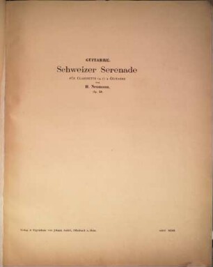 Schweizer Serenade : für Clarinette und Guitarre ; 29tes Werk ; No. 4 der Werke für Clarinette und Guitarre