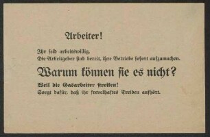 Aufruf zur Beendigung des Gasarbeiterstreiks "Arbeiter !", 15x23 cm