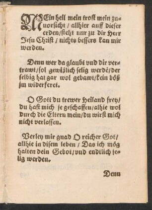 MEin heil mein trost mein zu=||uorsicht/ allhier auff dieser || erden/