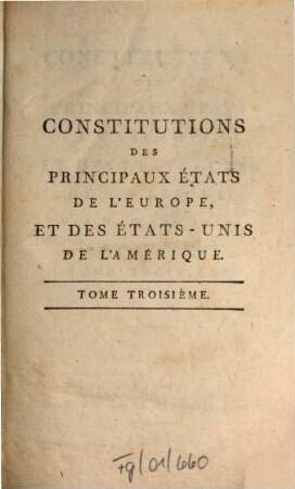 Constitutions des principaux états de l'Europe et des États-Unis de l'Amérique, 3