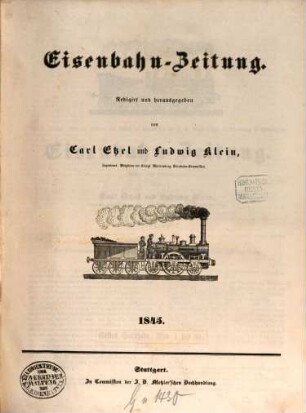 Eisenbahn-Zeitung : Organ der Vereine deutscher Eisenbahn-Verwaltungen und Eisenbahn-Techniker. [3.] 1845
