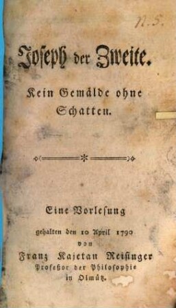 Joseph der Zweite : Kein Gemälde ohne Schatten