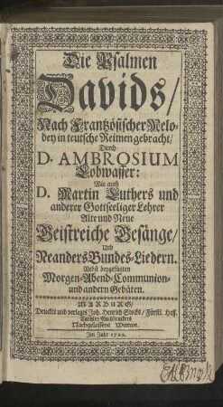 Die Psalmen Davids : nach frantzösischer Melodey in teutsche Reimen gebracht