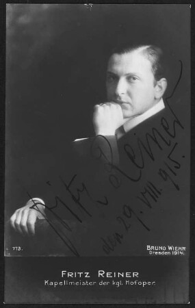 Porträt Fritz Reiner (1888-1963; Hofkapellmeister Sächsische Staatskapelle 1914-1921). Fotografie (Weltpostkarte mit Autogramm vom 29.08.1915) von Bruno Wiehr. Dresden, 1914