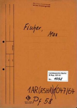 Personenheft Max Fischer (*18.01.1913), SS-Hauptsturmführer