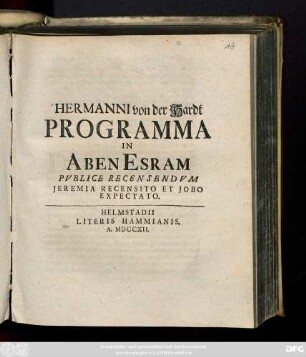 Hermanni von der Hardt Programma In Aben Esram Pvblice Recensendvm Jeremia Recensito Et Jobo Expectato