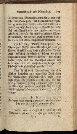§. 8. Sokrates kettet Begrif an Begrif, und leitet einen Satz aus dem andern zusammenhängend her.