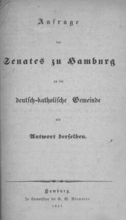 Anfrage des Senates zu Hamburg an die Deutsch-Katholische Gemeinde und Antwort derselben