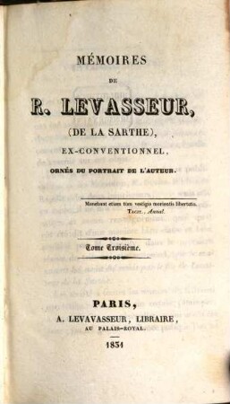 Mémoires de R. Levasseur de la Sarthe. 3