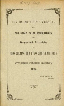 61.1909: Verslag van den staat en de verrichtingen der Doopsgezinde Vereeniging tot Bevordering der Evangelieverbreiding in de Nederlandsche Overzeesche Bezittingen