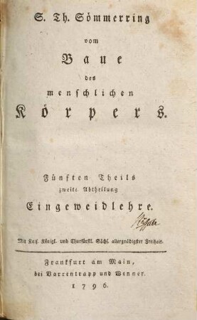 S. Th. Sömmering Eingeweidlehre. oder von der Beschaffenheit und Wirkung der Werkzeuge des Athmens und der Verdauung