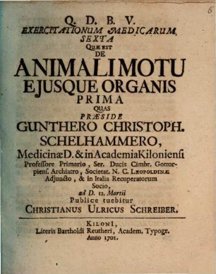 Exercitationum medicarum VIta continens theses ... de animali motu, eiusque organis prima