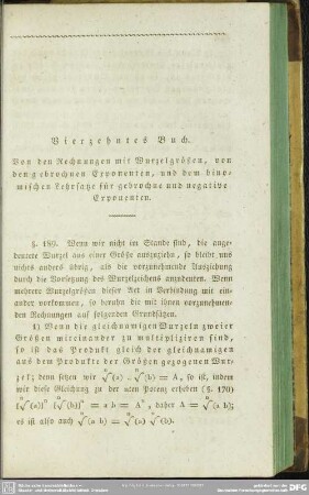 Vierzehntes Buch. Von den Rechnugen mit Wurzelgrößen, von den gebrochenen Exponenten, und dem binomischen Lehrsatze für gebrochene und negative Exponenten
