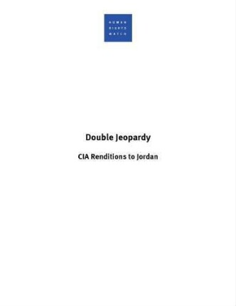 Double Jeopardy : CIA renditions to Jordan