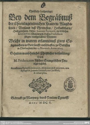 Christliche Leichpredigt bey dem Begräbnuß der ... Frawen Magdalenen, des ... Joannis Ferinarii ...