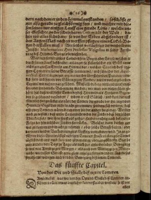 Das fünffte Capitel. Von den Ort und Stelle deß neuen Cometen.