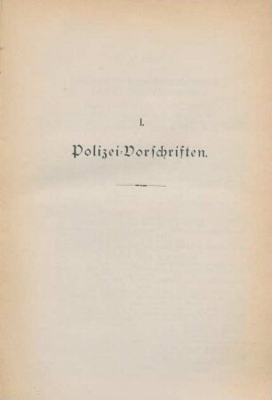 I. Polizei-Vorschriften.