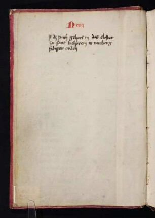 Altsignatur: Kloster St. Katharina Nürnberg, N XXII; Besitzeintrag: Item daz puch gehort in das closter zu sant Katherein in Nurberg prediger orden.