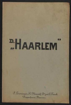 Dispache über die Grosse Havarie des holländischen Dampfers "Haarlem", 01.02.1930