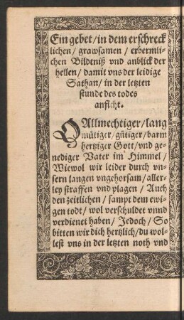 Ein gebet/ in dem erschrecklichen/ grawsamen/ erbermlichen Bildtniß und anblick der hellen ...